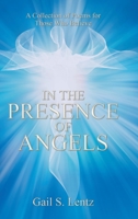 In the Presence of Angels: A Collection of Poems for Those Who Believe 1098072138 Book Cover