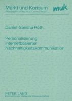 Personalisierung Internetbasierter Nachhaltigkeitskommunikation: Theoretische Analyse Und Empirische Einsichten Am Beispiel Der Automobilindustrie 3631568835 Book Cover