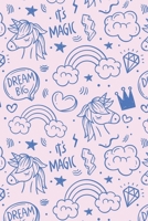 Dream Big It's Magic: Cute Wide Ruled Notebook Blank Lined Notepad Journal 1671187644 Book Cover