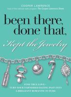 Been There, Done That, Kept the Jewelry 1593376359 Book Cover