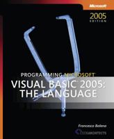 Programming Microsoft Visual Basic 2005: The Language 0735621837 Book Cover