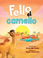 Fello el camello (Spanish Edition) 1637654650 Book Cover