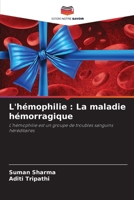 L'hémophilie: La maladie hémorragique 620742784X Book Cover