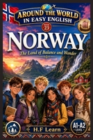 Around the World in Easy English: Norway - Learn English Through Stories: Discover Norwegian Culture, Improve Your English, and Find Balance in Life - Book 23 B0HDMDM2GY Book Cover