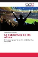 La subcultura de los ultras 6202157429 Book Cover