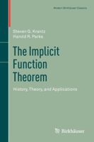 The Implicit Function Theorem: History, Theory, and Applications 146145980X Book Cover