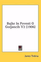 Bajke In Povesti O Gorjancih V2 (1906) 1436883474 Book Cover