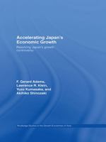 Accelerating Japan's Economic Growth: Resolving Japan's Growth Controversy 0415666481 Book Cover