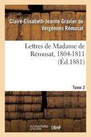Lettres de Madame de Remusat, 1804-1811. Tome 2 2013678975 Book Cover