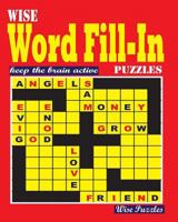 Wise Word Fill In Puzzles 153360861X Book Cover