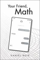 Your Friend, Math 1546236783 Book Cover