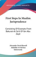 First Steps in Muslim Jurisprudence Consisting of Excerpts 1018277293 Book Cover