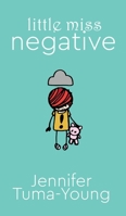 Little Miss Negative 1733937153 Book Cover