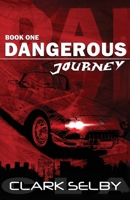 Dangerous Journey B0DPXMFJ7V Book Cover