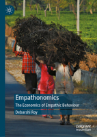 Empathonomics: The Economics of Empathic Behaviour 9819540321 Book Cover