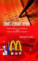 China's Economic Reform Ideological Legitimacy and Deng Xiaoping Theory 9381043027 Book Cover