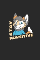 Stay Pawsitive: Furry Fandom. Graph Paper Composition Notebook to Take Notes at Work. Grid, Squared, Quad Ruled. Bullet Point Diary, To-Do-List or Journal For Men and Women. 1702493385 Book Cover