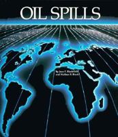 Oil Spills (Saving Planet Series) 0516055089 Book Cover