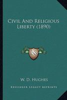 Civil And Religious Liberty 1166423360 Book Cover