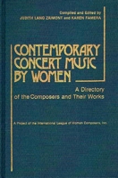 Contemporary Concert Music by Women: A Directory of the Composers and Their Works 031322921X Book Cover