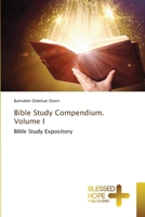 Bible Study Compendium. Volume I 6202002743 Book Cover