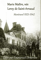 Marie Maître, née Leroy de Saint-Arnaud, Montravel (1925-1942) 0244964246 Book Cover