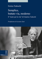 Semplice, Buttato Via, Moderno: Il Teatro Per La Vita Di Gianrico Tedeschi (Alia) (Italian Edition) 8833131246 Book Cover