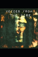 Voices From the Fire: Volume 1 B091F5SJY4 Book Cover