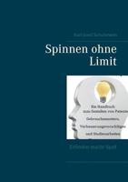 Spinnen ohne Limit: Erfinden macht Spaß (German Edition) 3752811897 Book Cover