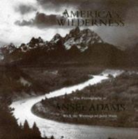 Americas Wilderness: The Photographs of Ansel Adams 0872940497 Book Cover