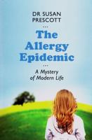 The Allergy Epidemic: A Mystery of Modern Life 1742582915 Book Cover