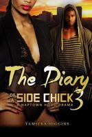 The Diary of a Side Chick 3: A Naptown Hood Drama 1530772044 Book Cover