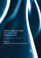 Statebuilding and State Formation in the Western Pacific: Solomon Islands in Transition? 0367028379 Book Cover