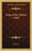 Songs of the Upland 1164831224 Book Cover