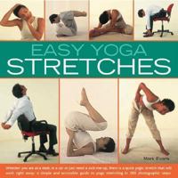 Easy Yoga Stretches 1844763188 Book Cover