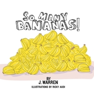 So Many Bananas! 2171163216 Book Cover