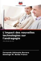 L'impact des nouvelles technologies sur l'andragogie: Une étude de cas 6204055496 Book Cover