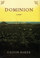 Dominion: A Novel 0802143091 Book Cover