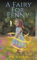 A Fairy for Penny 1528994868 Book Cover