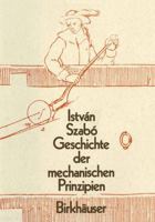 Geschichte Der Mechanischen Prinzipien Und Ihre Wichtigsten Anwendungen (Wissenschaft Und Kultur) 3034899807 Book Cover