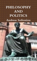 PHILOSOPHY AND POLITICS B091F3LKG3 Book Cover
