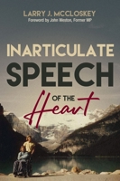 Inarticulate Speech of the Heart 1988928397 Book Cover