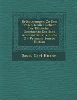 Erluterungen Zu Den Ersten Neun Bchern Der Dnischen Geschichte Des Saxo Grammaticus; Volume 2 1145941540 Book Cover