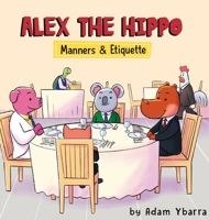 Alex The Hippo: Friends & Feelings 1734875534 Book Cover