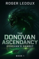 Donovan's Gambit (The Donovan Ascendancy) B0G65863Z3 Book Cover
