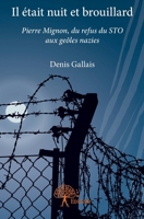 Il était nuit et brouillard (French Edition) 2332665188 Book Cover