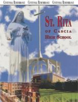 Centennial Remembrance 100 Years--And Counting: Saint Rita of Cascia High School 7740 South Western Avenue Chicago, Illinois 60620 0974797014 Book Cover