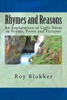 Rhymes and Reasons: An Exploration of Light Verse in Poems, Prose and Pictures 1981298568 Book Cover