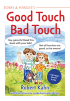 Bobby and Mandee's Good Touch, Bad Touch: Children's Safety Book 1949177955 Book Cover