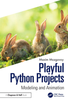 Playful Python Projects: Modeling and Animation 1032595833 Book Cover